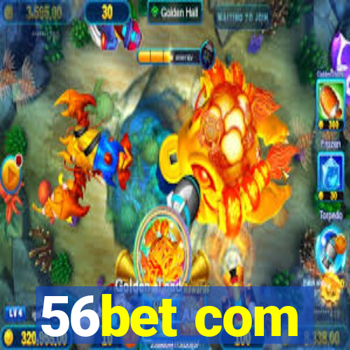 56bet com